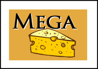 Mega Cheese